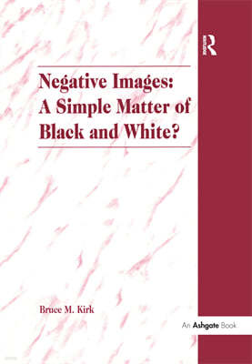 Negative Images: A Simple Matter of Black and White?