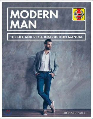 Modern Man: The Life and Style Instruction Manual