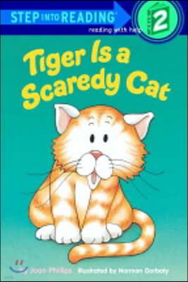 Tiger Is a Scaredy Cat