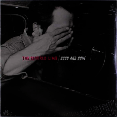 Severed Limb — Good & Gone 앨범 커버