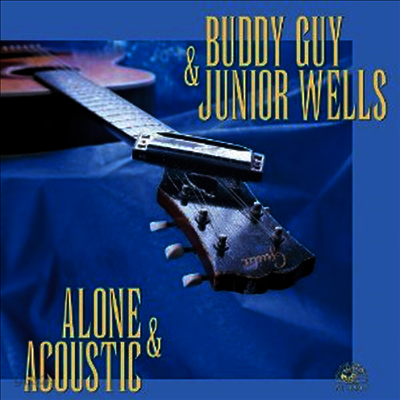 Buddy Guy & Junior Wells - Alone & Acoustic (180g 오디오파일 LP)