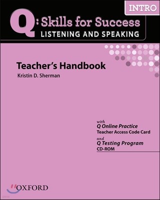 Q Skills for Success Listening and Speaking: Intro: Teacher's Book with Testing Program CD-ROM