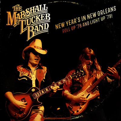 Marshall Tucker Band — New Year's In New Orleans - Roll Up '78 And Light '79 앨범 커버