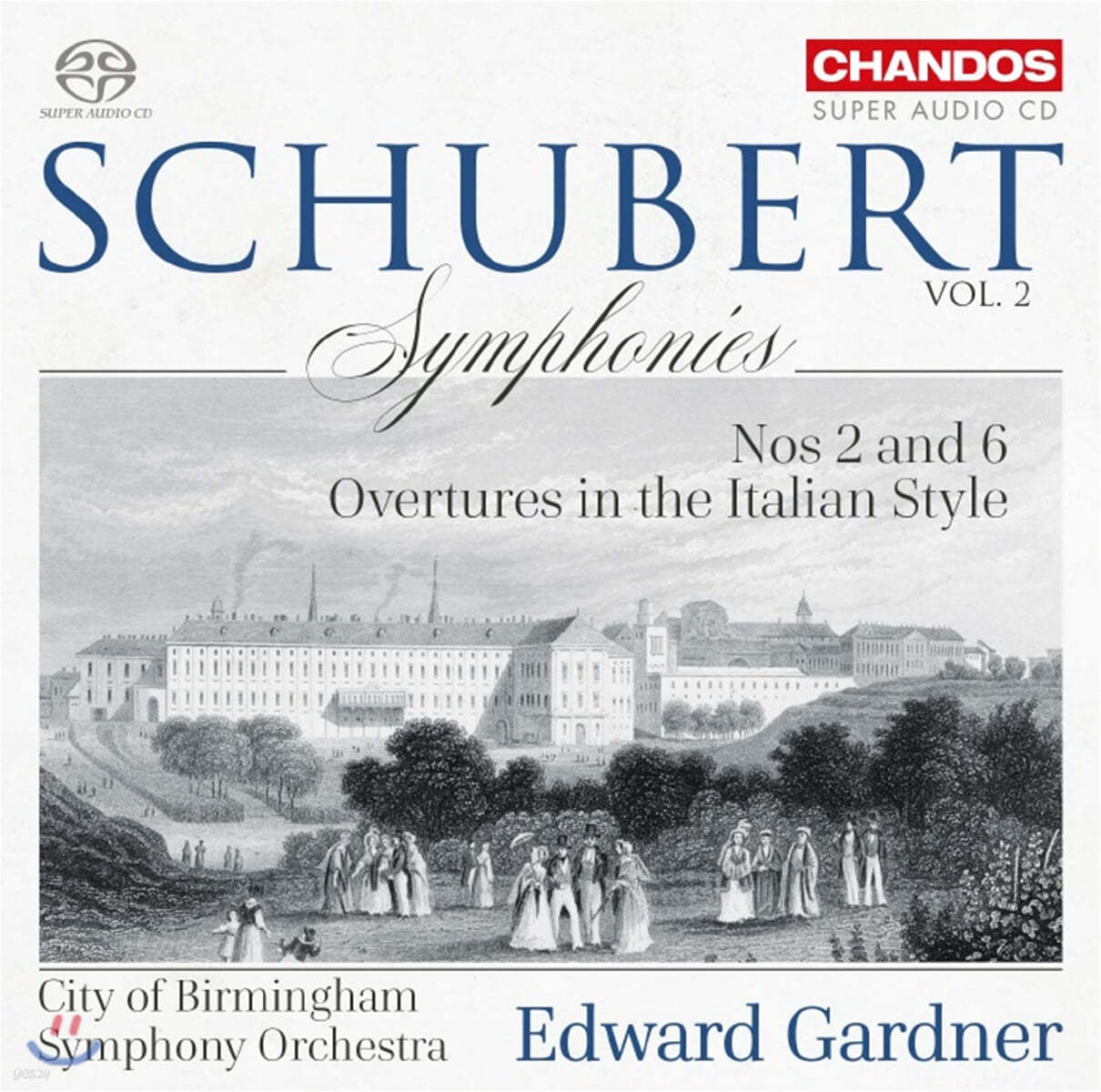 Edward Gardner 슈베르트: 교향곡 2, 6번, 2개의 이탈리아풍 서곡 (Schubert: Symphonies, D125, 589, Italian Overtures)