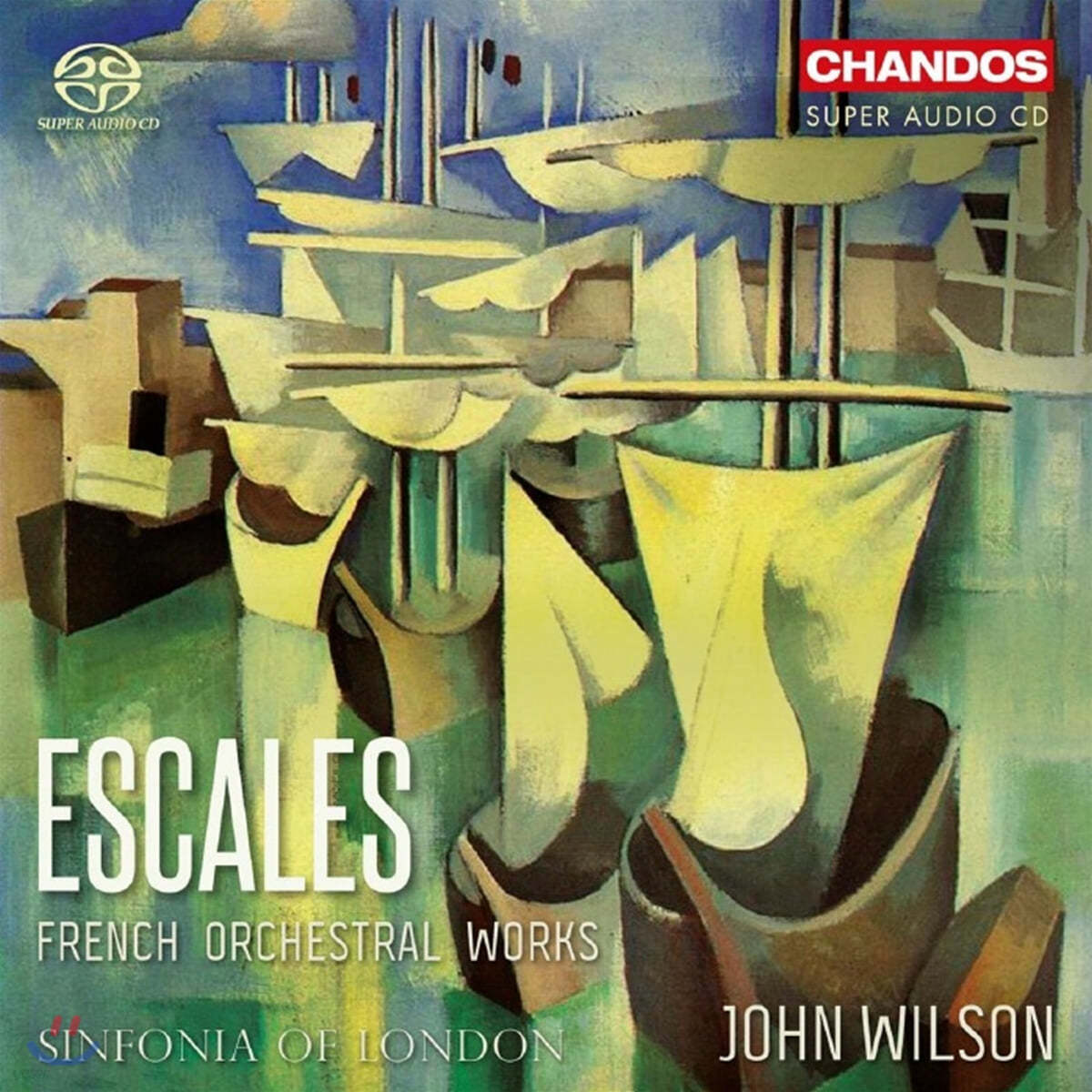 John Wilson 프랑스 관현악 작품 모음집 (Escales - French Orchestral Works)