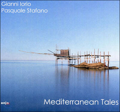 Gianni Iorio & Pasquale Stafano (지안니 이오리오 & 빠스꽐레 스타파노) - Mediterranean Tales