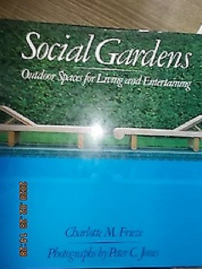 SOCIAL GARDENS-Outdoor Spaces for Living and Entertaining /(Frieze/영어원서) 