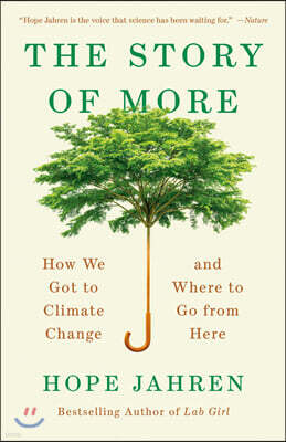 The Story of More: How We Got to Climate Change and Where to Go from Here