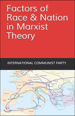 Factors of Race and Nation in Marxist Theory