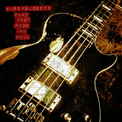 Supersuckers — Play That Rock N' Roll 앨범 커버