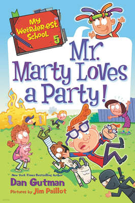 My Weirder-est School: Mr. Marty Loves a Party!