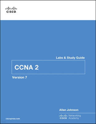 Switching, Routing, and Wireless Essentials Labs and Study Guide (Ccnav7)
