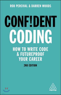 Confident Coding: How to Write Code and Futureproof Your Career