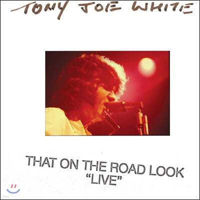 Tony Joe White (  ȭƮ) - That On The Road Look