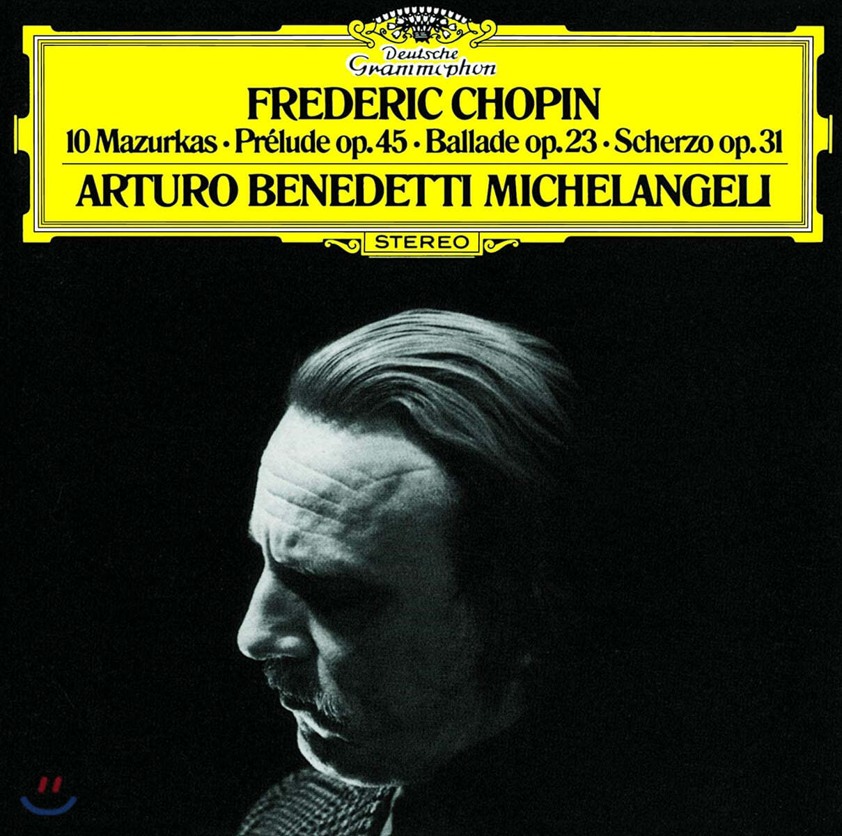 Arturo Benedetti Michelangeli 쇼팽: 10개의 마주르카, 전주곡, 발라드, 스케르초 (Chopin: 10 Mazurkas, Prelude Op.45, Ballade Op.23, Scherzo Op.31)