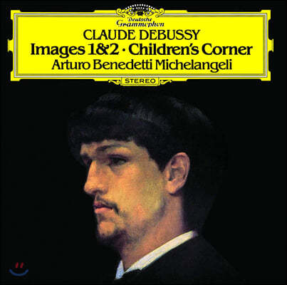Arturo Benedetti Michelangeli ߽:  1, 2,  ' ' (Debussy: Images 1, 2, Children's Corner)