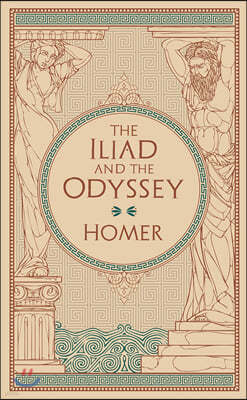 The Iliad & The Odyssey (Barnes & Noble Collectible Editions)