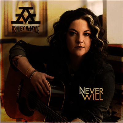 Ashley McBryde — Never Will 앨범 커버