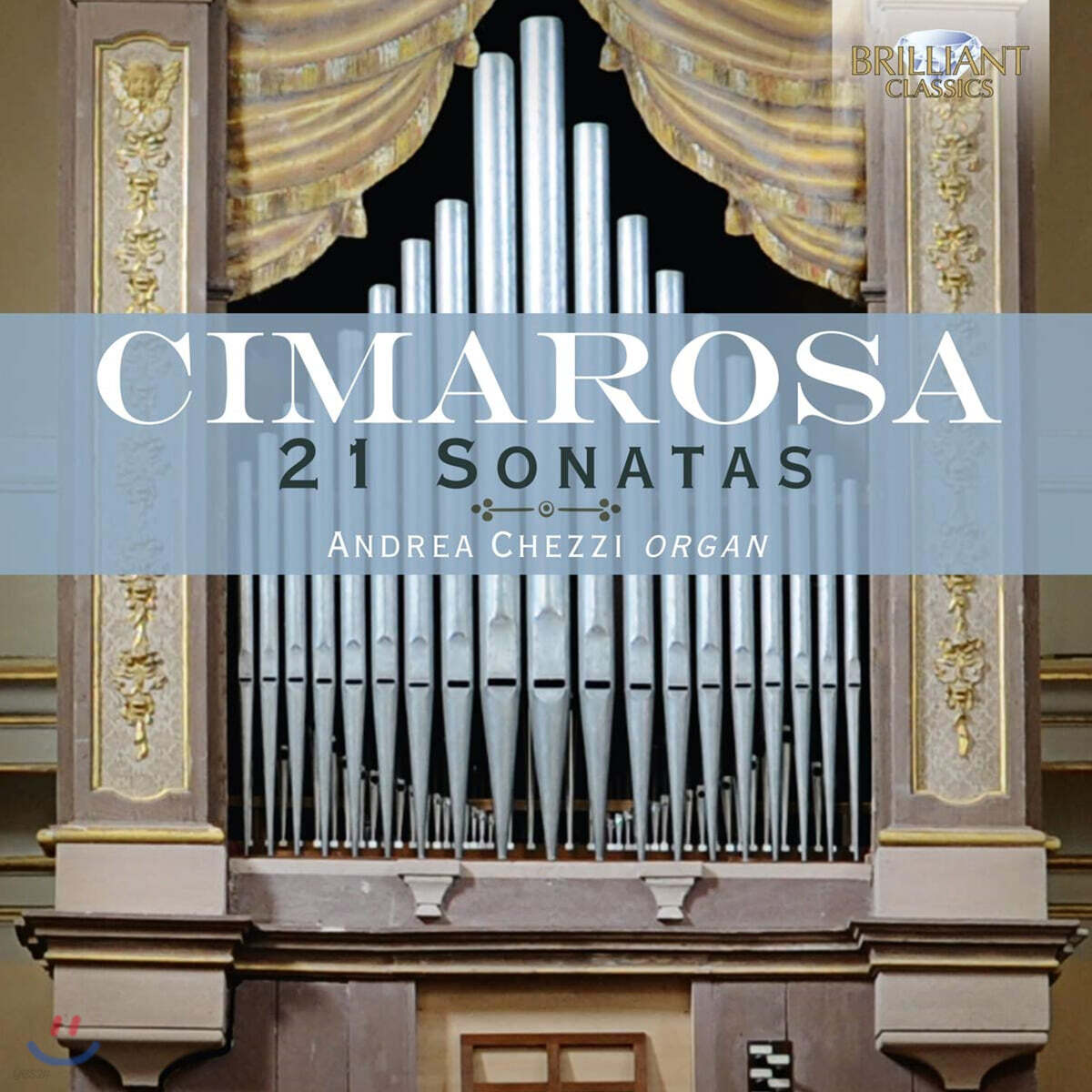 Andrea Chezzi 도메니코 치마로사: 오르간 소나타 21곡 모음 (Domenico Cimarosa: 21 Sonatas)