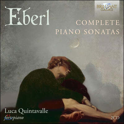 Luca Quintavalle 안톤 이벌: 피아노 소나타 7곡 (Anton Eberl: Complete Piano Sonatas)