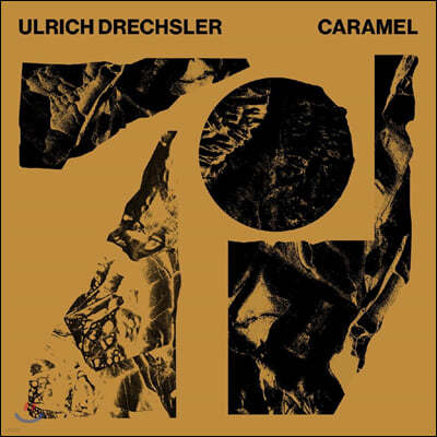 Ulrich Drechsler (울리히 드레슬러) - Caramel