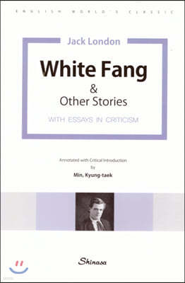 White Fang & Other Stories