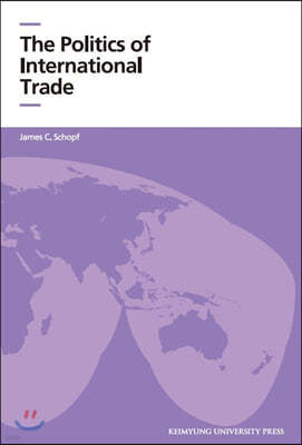 The Politics of International Trade