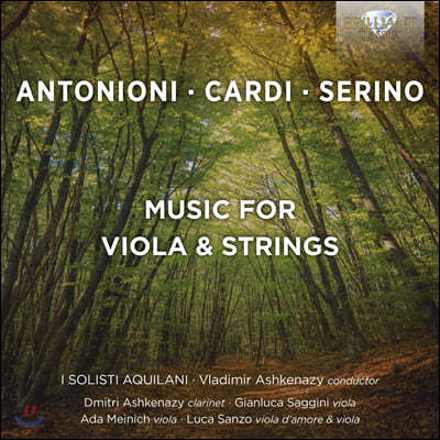 I Solisti Aquilani 21세기 비올라, 현악 오케스트라 작품집 (Antonino / Cardi / Serino: Music for Viola, Strings)