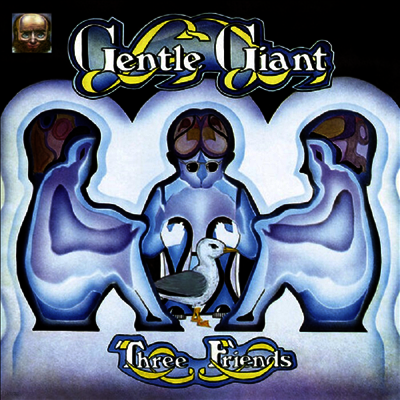 Gentle Giant — Three Friends 앨범 커버