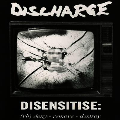 Discharge — Disensitise (Bonus Tracks) 앨범 커버