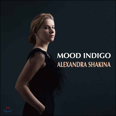 Alexandra Shakina — Mood Indigo 앨범 커버