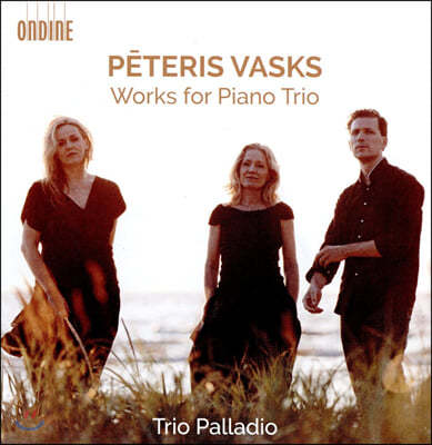 Trio Palladio ׸ ٽũ: ǾƳ  ǰ (Peteris Vasks: Works for Piano Trio)
