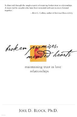 Broken Promises, Mended Hearts: Maintaining Trust in Love Relationships