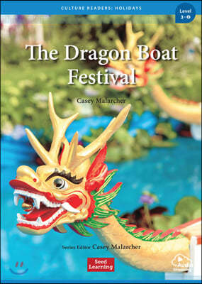 [Culture Readers Holidays ]Level 3-2 : The Dragon Boat Festival