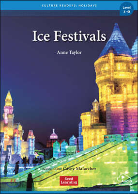 [Culture Readers Holidays] Level 3-5 : Ice Festivals