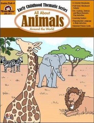 All about Animals Around the World (Early Childhood Theme Teaching Collection)