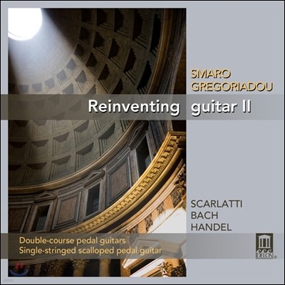 Smaro Gregoriadou īƼ /  / : Ÿ ϴ ٷũ ǰ (Scarlatti / Bach / Handel: Reinventing Guitar II) 
