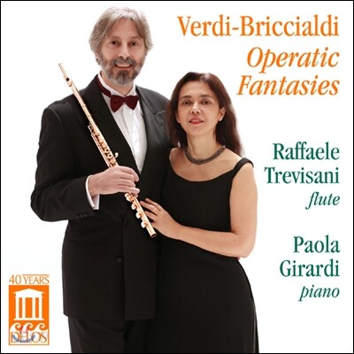 Raffaele Trevisani / Paola Girardi 베르디-브리치알디의 오페라틱 환타지 (Verdi-Briccialdi : Operatic Fantasies)