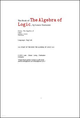   (The Algebra of Logic, by Louis Couturat)