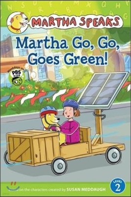 Martha Speaks: Martha Go, Go, Goes Green! (Reader) (Green Light Reader - Level 2 (Quality))