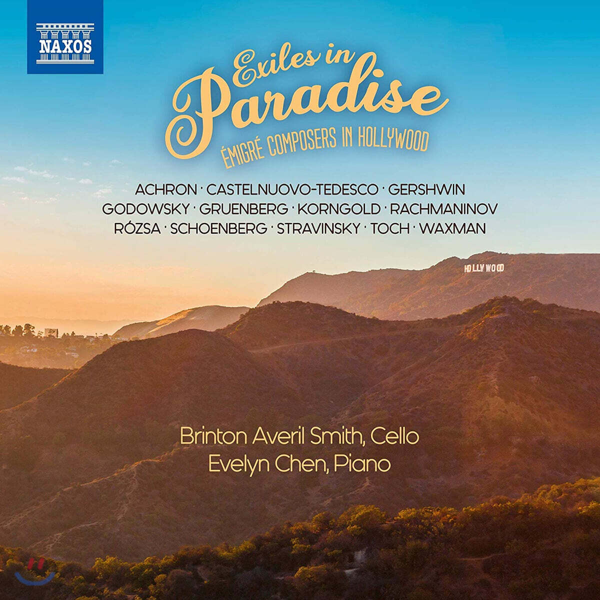 Brinton Averil Smith / Evelyn Chen 미국, 헐리우드로 이주했던 유럽 작곡가들의 작품집 (Exiles in Paradise)