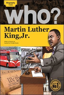 Who? 10 Martin Luther King, Jr.