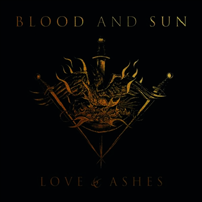 Blood And Sun - Love & Ashes (Ltd. Ed)(Gold LP)