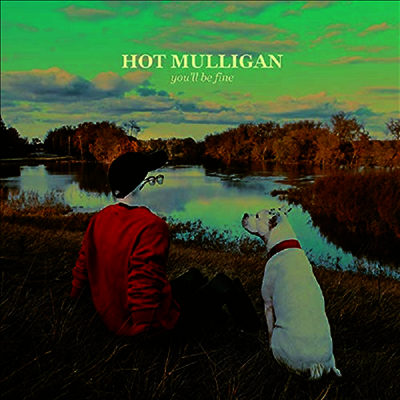 Hot Mulligan - You'll Be Fine (Gatefold LP)