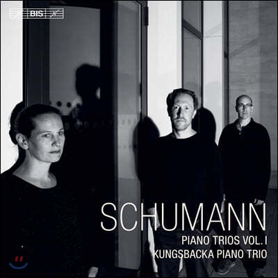 Kungsbacka Piano Trio 슈만: 피아노 트리오 1집 (Schumann: Piano Trios, Vol. 1)