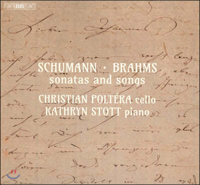 Christian Poltera / Kathryn Stott 슈만 / 브람스: 소나타와 가곡 (Schumann / Brahms: Sonatas & Songs)