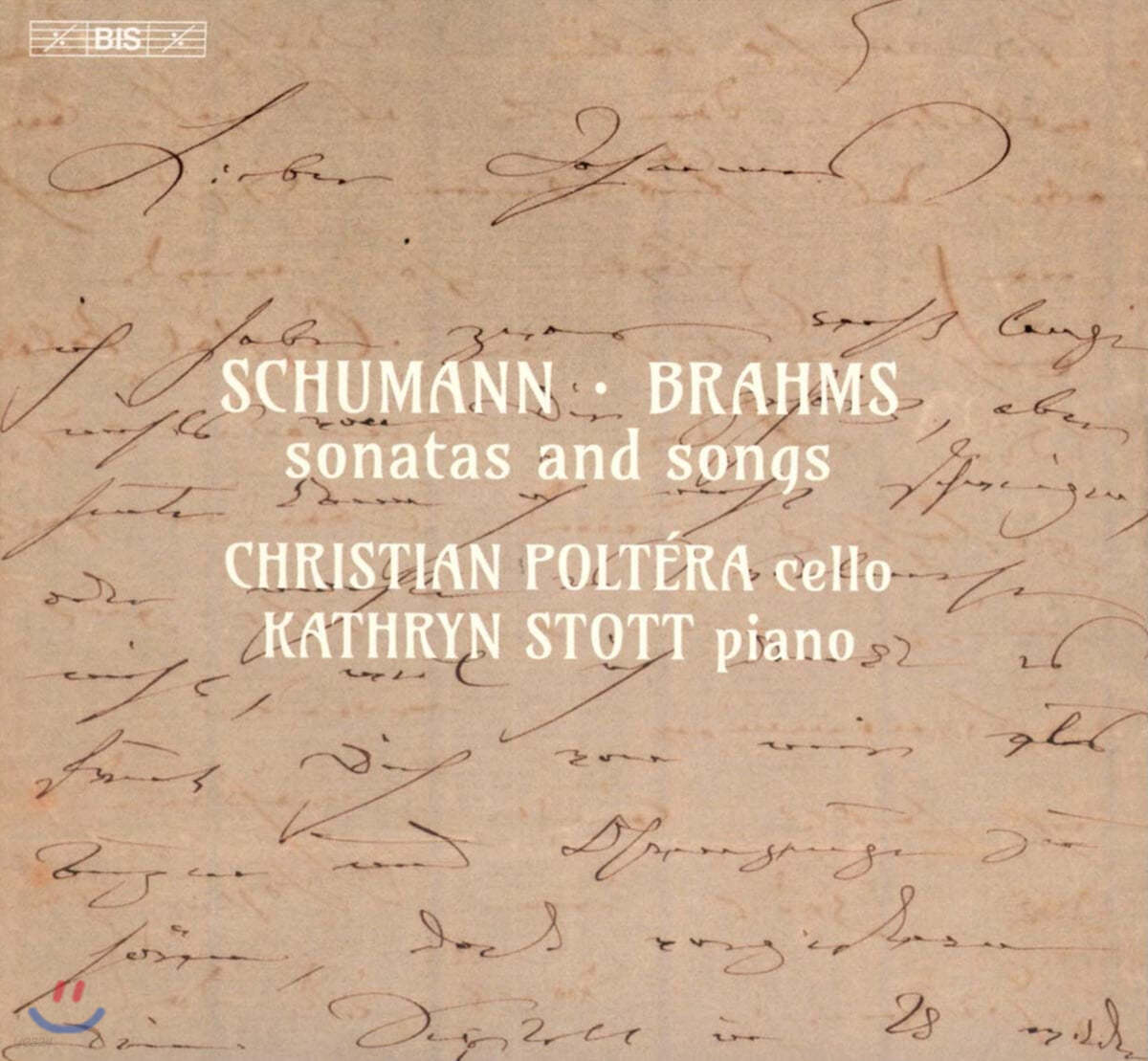 Christian Poltera / Kathryn Stott 슈만 / 브람스: 소나타와 가곡 (Schumann / Brahms: Sonatas &amp; Songs)