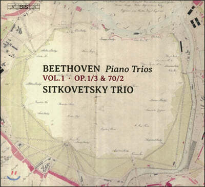 Sitkovetsky Trio 베토벤: 피아노 트리오 1집 (Beethoven: Piano Trios Vo.1 - Op.1/3, Op.70/2)