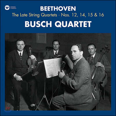 Busch Quartet — 부슈 사중주단 (Beethoven: String Quartets Nos.12, 14, 15, 16) 앨범 커버