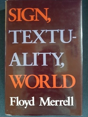 The Sign, Textuality, World